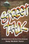 Street Talk: Da Official Guide to Hip-Hop and Urban Slanguage
