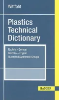 Plastics Technical Dictionary: English-German German-English Illustrated Systematic Groups