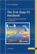 First Snap-Fit Handbook: Creating and Managing Attachments for Plastic Parts