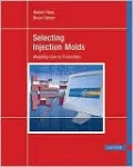 Selecting Injection Molds: Weighing Cost Versus Productivity
