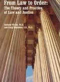 From Law to Order The Theory and Practice of Law and Justice
