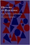 History as Rhetoric: The Persuasiveness of Style and Narrative