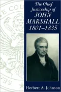 Chief Justiceship of John Marshall 1801-1835