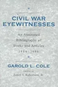 Civil War Eyewitnesses: An Annotated Bibliography of Books and Articles, 1986-1996
