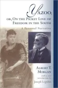 Yazoo: On the Picket Line of Freedom in the South: A Personal Narrative