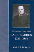 The Supreme Court under Earl Warren, 1953-1969