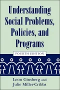 Understanding Social Problems, Policies, and Programs by Leon Ginsberg — book cover
