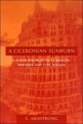 A Ciceronian Sunburn: A Tudor Dialogue on Humanistic Rhetoric and Civic Poetics