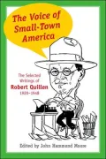 The Voice of Small-Town America: The Selected Writings of Robert Quillen, 1920-1948
