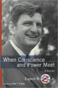 When Conscience and Power Meet: A Memoir