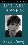 Understanding Richard Powers (Paperback)