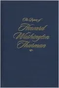 The Papers of Howard Washington Thurman: Volume I: My People Need Me, June 1918-March 1936
