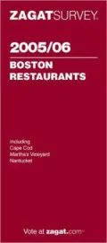 Boston Restaurants 2005-2006 (Zagat Survey Series)