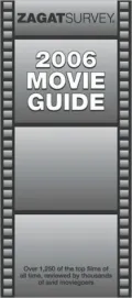 Zagat Movie Guide 2006