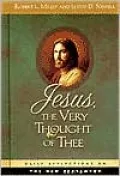 Jesus, The Very Thought Of Thee: Daily Reflections On The New Test
