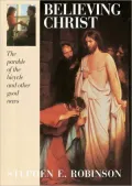 Believing Christ: The Parable of the Bicycle and Other Good News
