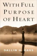With Full Purpose of Heart