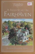 A Fresh Start in Fairhaven (The Fairhaven Chronicles)