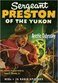 Sgt. Preston of the Yukon: Arctic Odyssey