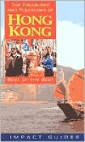 Treasures and Pleasures of Hong Kong: Best of the Best