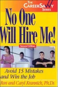 No One Will Hire Me! : Avoid 15 Mistakes and Win the Job