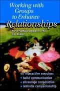 Working with Groups to Enhance Relationships