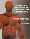 A Practical Approach to Strength Training
