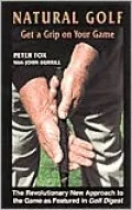 Natural Golf: Get a Grip on Your Game