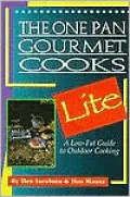 The One Pan Gourmet Cooks Lite: A Low-Fat Guide to Outdoor Cooking