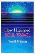 How I Learned Soul Travel