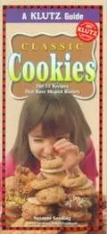 Classic Cookies: The 13 Recipes That Have Shaped History - Klutz Press - Hardcover - PAMPHLET