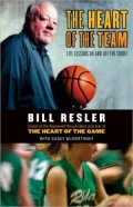 The Heart of the Team: Life Lessons On and Off the Court