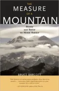 Measure of a Mountain: Beauty and Terror on Mount Rainier