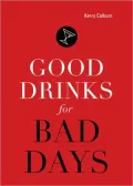 Good Drinks for Bad Days
