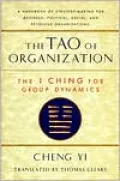 Tao of Organization: The I Ching for Group Dynamics