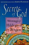 Secrets of God: Writings of Hildegard of Bingen