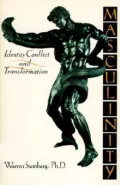 Masculinity: Identity, Conflict, and Transformation