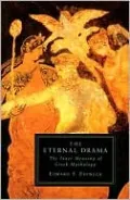 Eternal Drama: The Inner Meaning of Greek Mythology