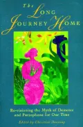 Long Journey Home: Revisioning the Myth of Demeter and Persephone for Our Time