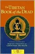 The Tibetan Book of the Dead: The Great Liberation Through Hearing in the Bardo