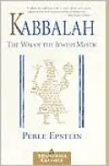 Kabbalah: The Way of the Jewish Mystic
