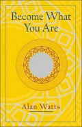 Become what You are