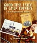 Good Time Eatin' in Cajun Country: Cajun Vegetarian Cooking