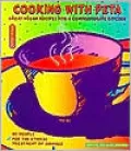 Cooking with PETA: Great Vegan Recipes for a Compassionate Kitchen