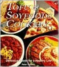Tofu and Soyfoods Cookery: Delicious Foods for a Healthy Life