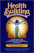 Health Building: The Conscious Art of Living Well