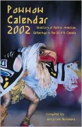 Powwow Calendar 2002: Directory of Native American Gatherings in the U.S.A. & Canada