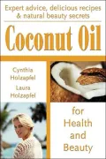 Coconut Oil: For Health and Beauty