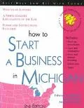 How to Start a Business in Michigan - Edward A. Haman