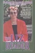 Liz Reader: A Collection of the Shorter Works of Elizabeth Daniels Squire